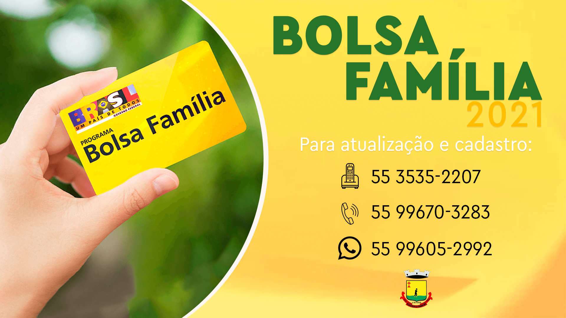 ATENDIMENTO REFERENTE AO BOLSA FAMÍLIA OCORRE VIA WHATSAPP E TELEFONE